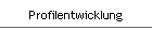 Profilentwicklung
