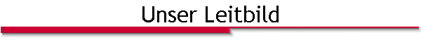 Unser Leitbild